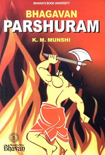 Bhagavan Parasurama [Paperback] K. M. Munshi