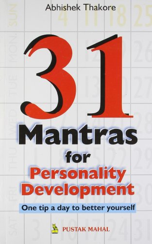 31 Mantras for Personality Development : One Step a Day to Better Yourself