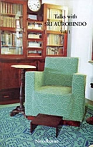 Talks with Sri Aurobindo: v. 1 [Paperback] Nirodbaran