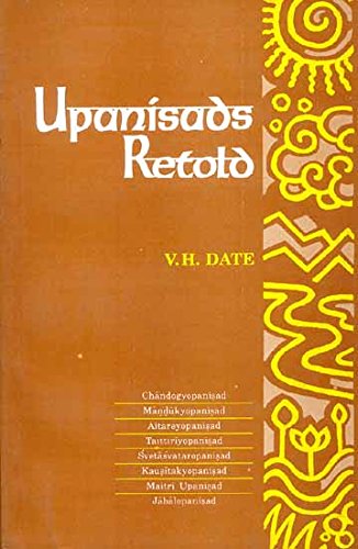 Upanisads Retold Vol. II. (Chandogyopanisad, Mandukyopanisad, Aitareyopanisad, Taittiriyopanisad, Svetasvataropanisad, Kausitakyopanisad, Maitri Upanisad, Jabalopanisad) [Unknown Binding]