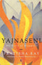 Yajnaseni: The Story of Draupadi [Paperback] Ray, Pratibha and Bhattacharya, Pradip