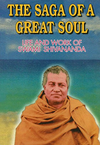 The Saga of a Great Soul: Life and Work of Swami Shivananda [Paperback] Swami Vividishananda