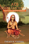 Adi Shankaracharya: Hinduism's Greatest Thinker [Hardcover] Pavan K. Varma