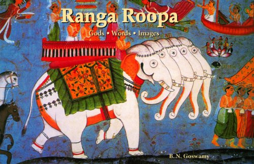 Ranga Roopa Gods,Words,Images B. N. Goswamy