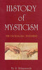 History of mysticism : the unchanging testament / [Paperback] S. Abhayananda