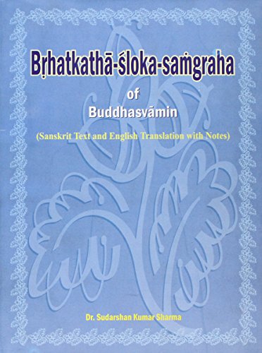 Brhatkatha-shloka-samgraha of Buddhasvamin Sharma, S.K.