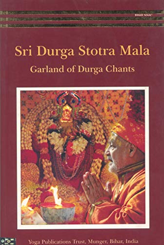 Sri Durga Stotra Mala Swami Satyananda Saraswat