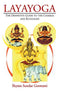Layayoga: The Definitive Guide to the Chakras and Kundalini [Paperback] Shyam Sundar Goswami