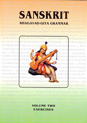 Sanskrit Bhagavad-Gita Grammar Vol-2 Exercises [Paperback]