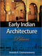 Early Indian Architecture: Palace [Hardcover] Loomaraswammy Anada