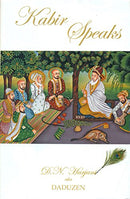 Kabir Speaks [Hardcover] D.N. Harjani