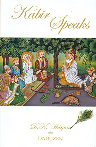 Kabir Speaks [Hardcover] D.N. Harjani