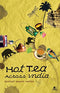 Hot Tea Across India [Paperback] Mehta, Rishad Saam