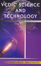 Vedic Science and Technology [Paperback] Sadasiva Biswal and Bidyut Lata Ray