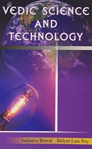Vedic Science and Technology [Paperback] Sadasiva Biswal and Bidyut Lata Ray