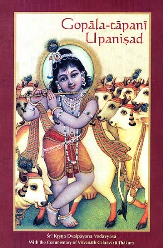 Sri Gopala-Tapani Upanisad : From Atharva Veda [Hardcover] Sri Krsna Dvaipayana Vedavyasa