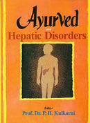 Ayurved and Hepatic Disorders (Indian medical science series) [Paperback] Professor Dr. P.H. Kulkarni
