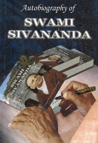 Autobiography of Swami Sivananda [Paperback] Swami Sivananda