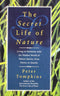 The Secret Life of Nature [Jan 01, 2009] Tompkins, Peter [Paperback] Peter Tompkins