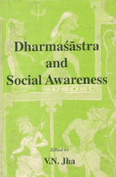 Dharmas?a?stra and social awareness (Sri Garib Das oriental series) V.N. Jha