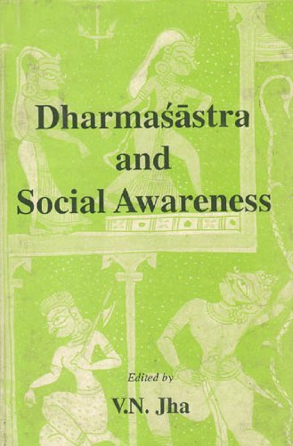Dharmas?a?stra and social awareness (Sri Garib Das oriental series) V.N. Jha