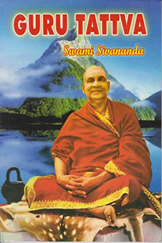 Guru Tattva [Paperback] Swami Sivananda