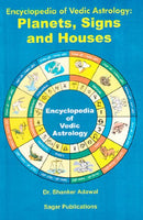 Encyclopedia of Vedic Astrology: Planets, Signs and Houses [Paperback] Shanker Adawal