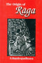 The Origin of Raga: A Concise History [Hardcover] S. Bandyopadhyaya