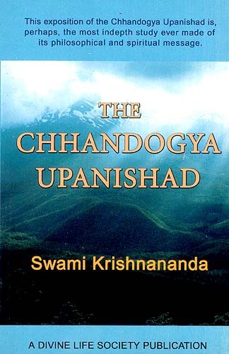 The Chhandogya Upanishad [Paperback] Swami Krishnananda