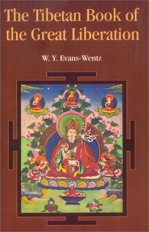 The Tibetan Book of the Great Liberation [Paperback] W. Y. Evans-Wentz