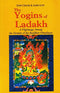 The Yogins of Ladakh: A Pilgrimage Among the Hermits of the Buddhist Himalayas by John H. Crook (2007-01-01)