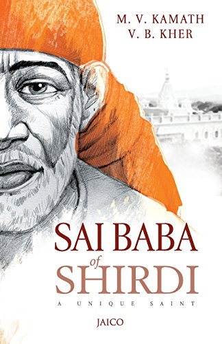 Sai Baba of Shirdi: A Unique Saint [Paperback] M.V. Kamath & V.B. Kher
