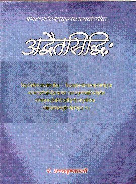 Advaitasiddhi of Madhusudana Saraswati