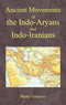 Ancient Movements of the Indo-Aryans and Indo-Aranians [Hardcover] Marta Vannucci