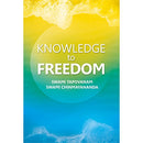 Knowledge to Freedom [Unknown Binding] Swami Tapovanam & Swami Chinmayananda