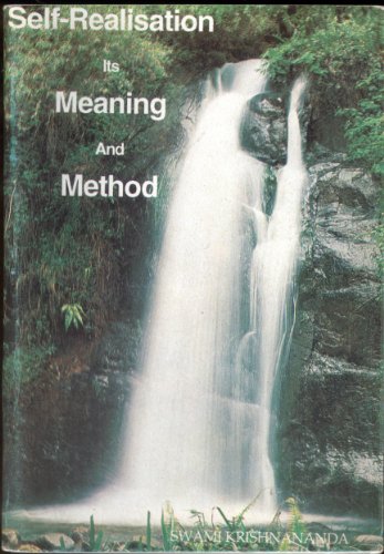 Self Realisation: Its Meaning and Method [Paperback] Swami Krishnananda