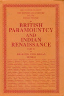 British Paramountcy and Indian Renaissance, Part I [Hardcover]