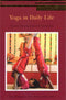 Yoga In Daily Life [Paperback] Swami Niranjanananda Saraswati