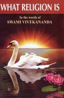 What Religion is in the Words of Swami Vivekananda [Paperback] Swami Vivekananda and Swami Vidyatmananda