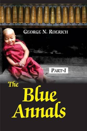 The Blue Annals (Pt. 1 & 2) Roerich, George N.