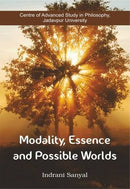 Modality, Essence and Possible Worlds [Hardcover] Prof. Indrani Sanyal