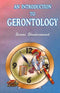 An Introduction to Gerontology [Paperback] Swami Shankaranand
