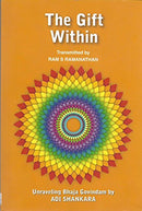 The Gift Within/Unravelling Bhaja Govondam by Adis Shankara [Paperback] Ram S Ramanathan
