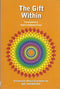 The Gift Within/Unravelling Bhaja Govondam by Adis Shankara [Paperback] Ram S Ramanathan