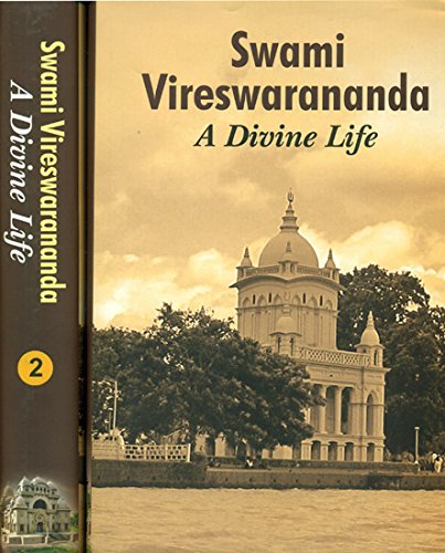 Swami Vireswarananda: A Divine Life [Hardcover] Swami Satyamayananda