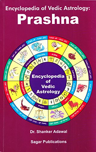 Encyclopedia of Vedic Astrology: Prashna [Paperback] Shanker Adawal