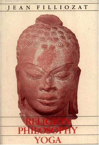 Religion Philosophy Yoga (English and French Edition) [Hardcover] Jean Filliozat