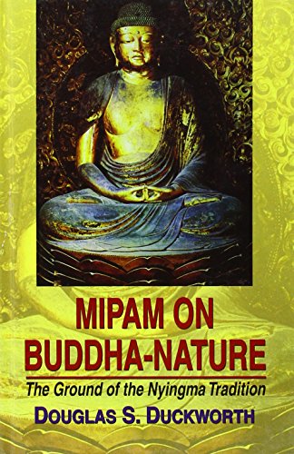 Mipam on Buddha-Nature: The Ground of the Nyingma Tradition [Hardcover] Douglas S. Duckworth