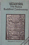 Va?danya?ya: A glimpse of Nya?ya-Buddhist controversy (Bibliotheca Indo-Buddhica) Chinchore, Mangala R