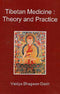 Tibetan Medicine: Theory and Practice Dash, Vaidya Bhagwan